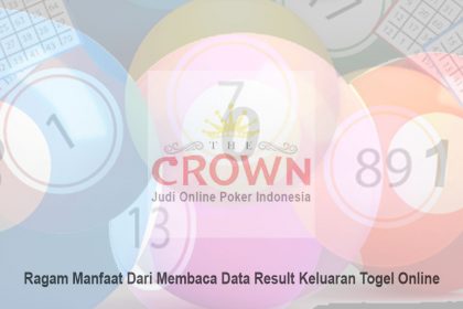 Togel Online - Ragam Manfaat - Judi Online Poker Indonesia
